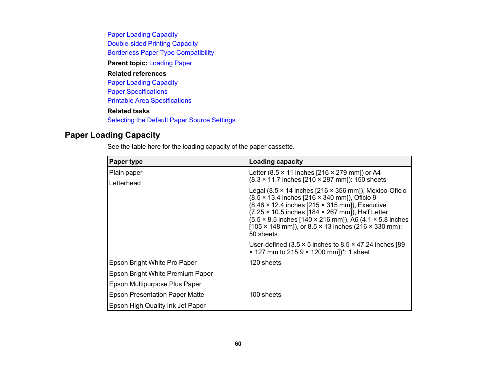 Paper loading capacity | Epson WorkForce WF-2960 Wireless All-in-One Color Inkjet Printer User Manual | Page 60 / 332