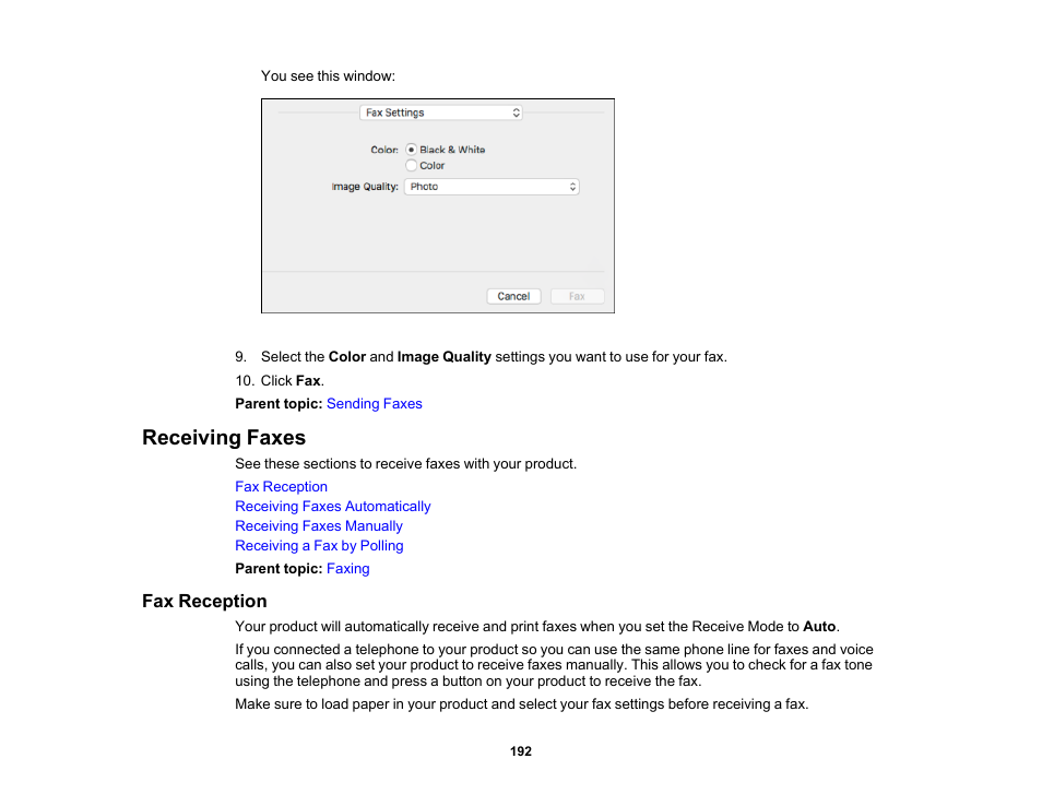 Receiving faxes, Fax reception | Epson WorkForce WF-2930 Wireless All-in-One Color Inkjet Printer User Manual | Page 192 / 327