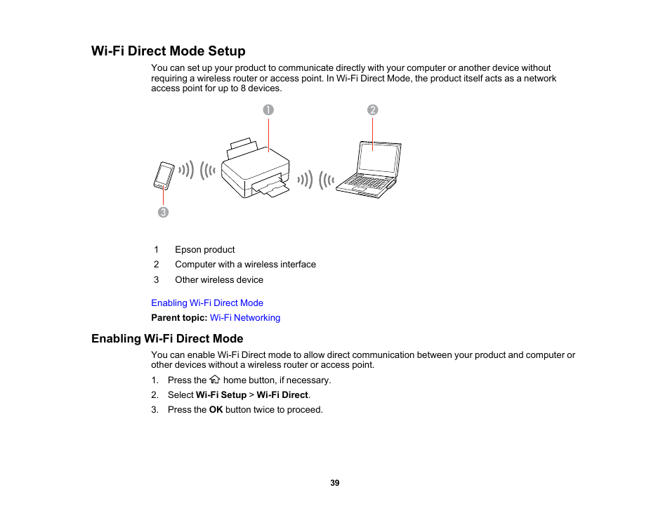 Wi-fi direct mode setup, Enabling wi-fi direct mode | Epson WorkForce WF-2930 Wireless All-in-One Color Inkjet Printer User Manual | Page 39 / 327