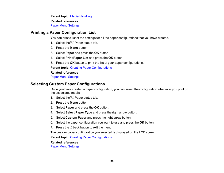 Printing a paper configuration list, Selecting custom paper configurations | Epson SureColor P20000 Standard Edition 64" Large-Format Inkjet Printer User Manual | Page 39 / 232