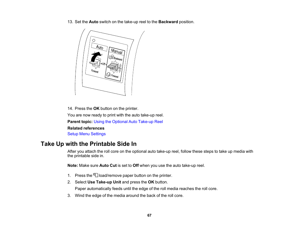 Take up with the printable side in | Epson SureColor P20000 Standard Edition 64" Large-Format Inkjet Printer User Manual | Page 67 / 232