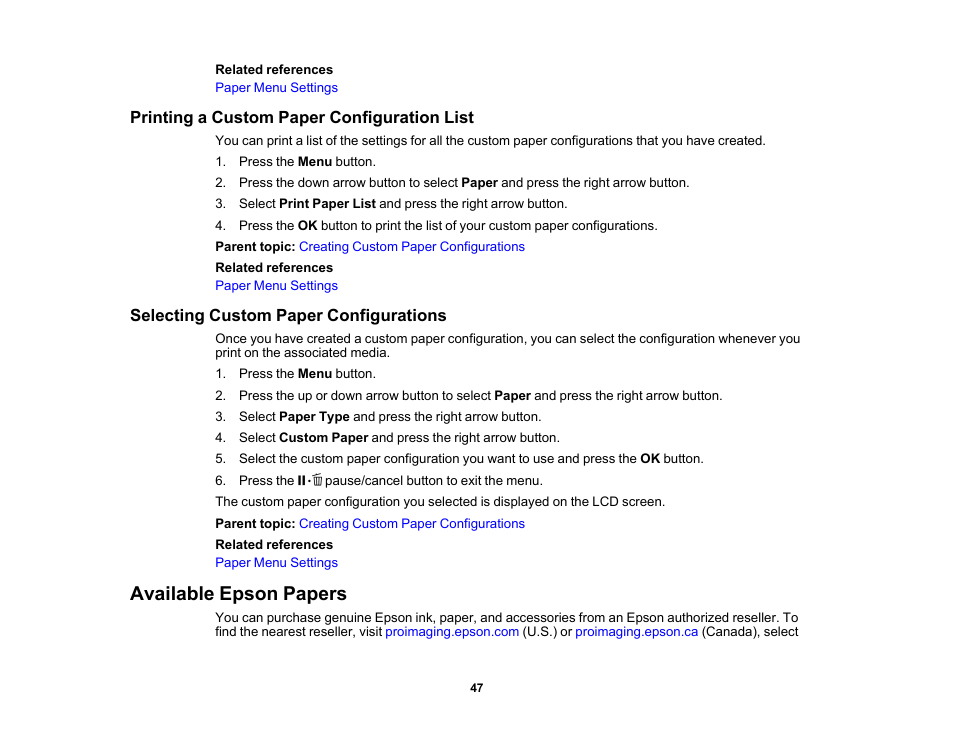 Printing a custom paper configuration list, Selecting custom paper configurations, Available epson papers | Epson SureColor P5000 Commercial Edition 17" Wide-Format Inkjet Printer User Manual | Page 47 / 198