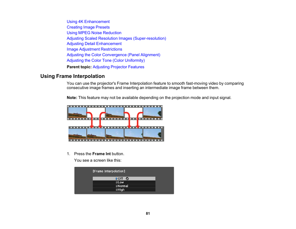 Using frame interpolation | Epson Home Cinema PRO-UHD 5050UB HDR Pixel-Shift 4K UHD 3LCD Home Theater Projector User Manual | Page 81 / 184