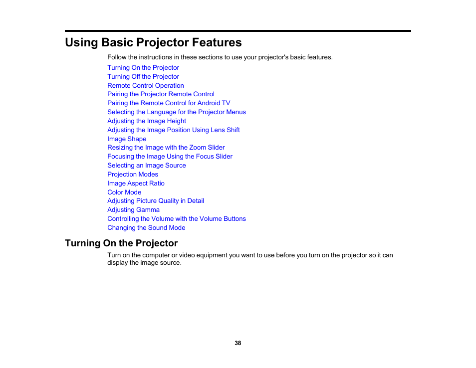 Using basic projector features, Turning on the projector | Epson Home Cinema 2350 2800-Lumen Pixel-Shift 4K UHD 3LCD Smart Gaming Projector User Manual | Page 38 / 149