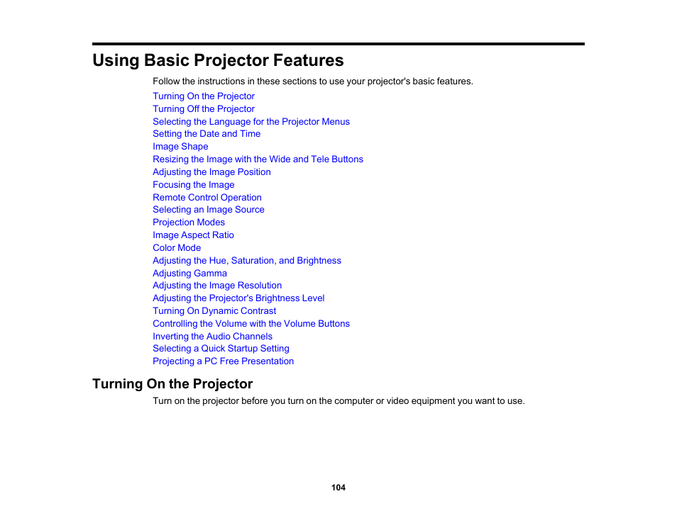 Using basic projector features, Turning on the projector | Epson BrightLink 1485Fi 5000-Lumen Pixel-Shift Full HD Ultra-Short Throw 3LCD Interactive Laser Projector User Manual | Page 104 / 395