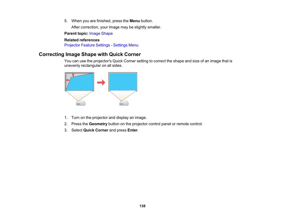 Correcting image shape with quick corner | Epson Pro L30002UNL 30,000-Lumen HDR Pixel-Shift DCI 4K Laser 3LCD Large Venue Projector (White) User Manual | Page 138 / 347