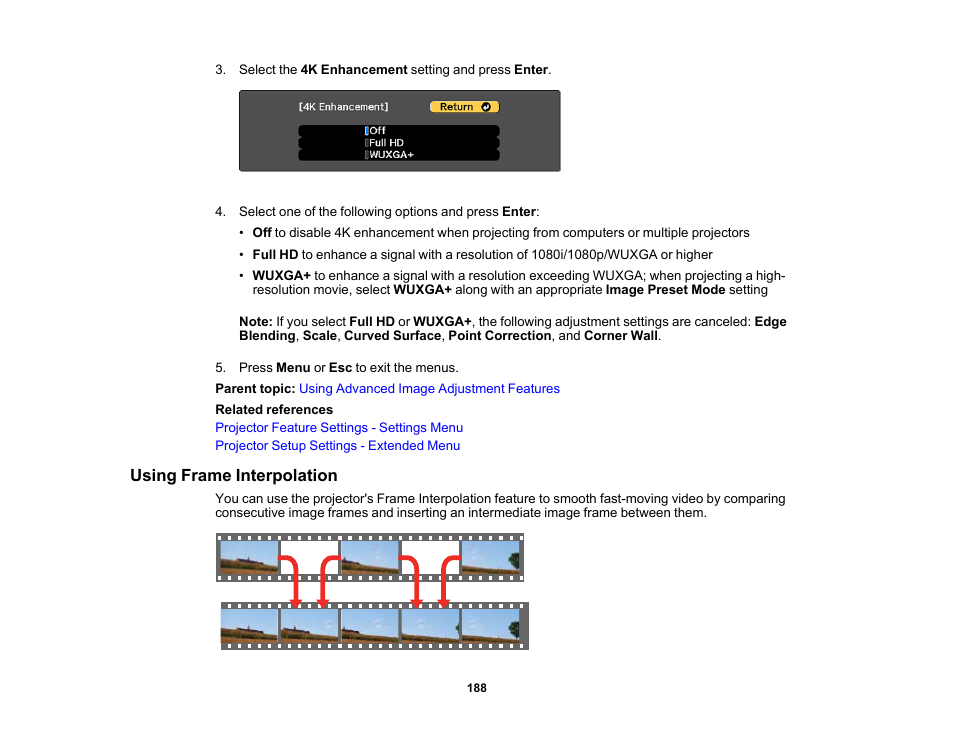 Using frame interpolation | Epson Pro L30002UNL 30,000-Lumen HDR Pixel-Shift DCI 4K Laser 3LCD Large Venue Projector (White) User Manual | Page 188 / 347