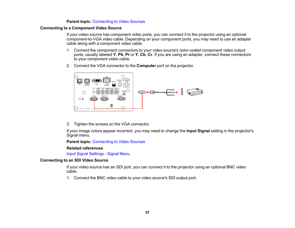 Connecting to a component video source, Connecting to an sdi video source | Epson Pro L30002UNL 30,000-Lumen HDR Pixel-Shift DCI 4K Laser 3LCD Large Venue Projector (White) User Manual | Page 57 / 347