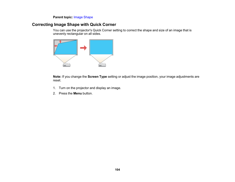 Correcting image shape with quick corner | Epson PowerLite 800F 5000-Lumen Pixel-Shift Full HD Ultra-Short Throw Laser 3LCD Projector (White) User Manual | Page 104 / 304