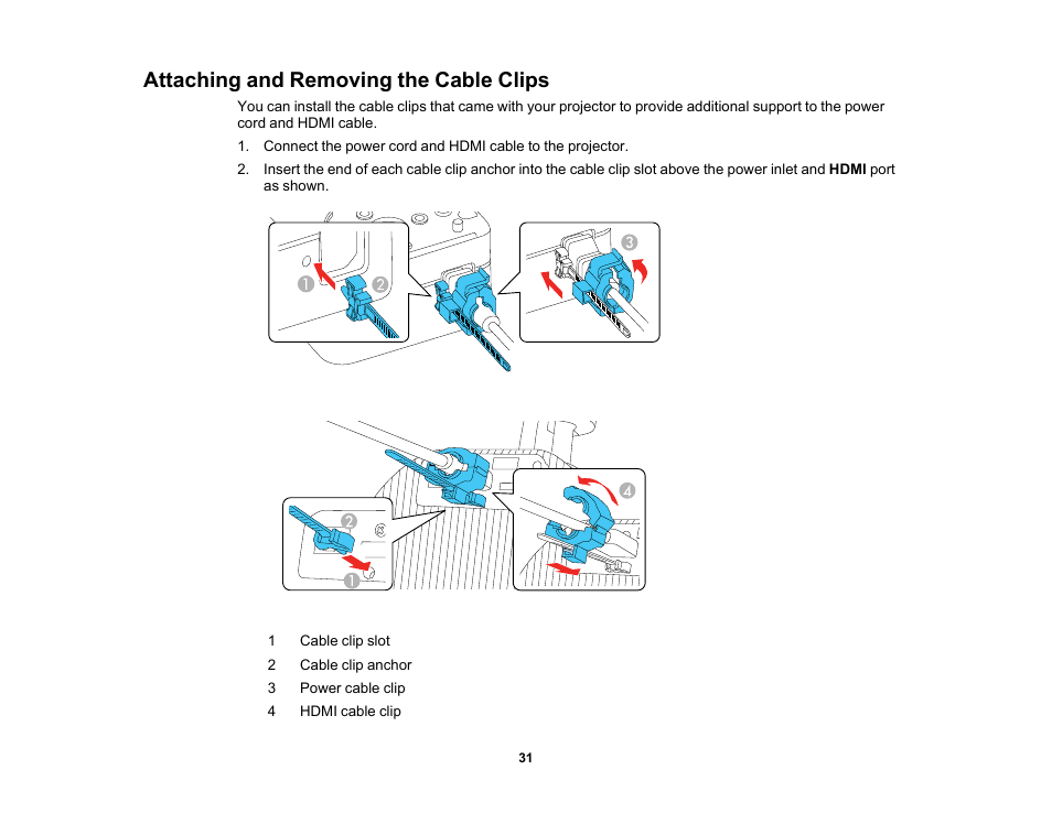 Attaching and removing the cable clips | Epson LightScene EV-115 2200-Lumen WXGA Laser 3LCD Projector (Black) User Manual | Page 31 / 210