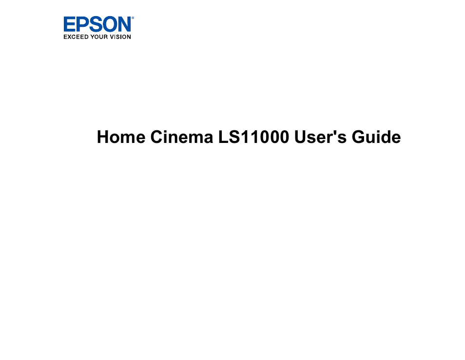 Epson Home Cinema LS11000 2500-Lumen Pixel-Shift 4K UHD Laser 3LCD Projector User Manual | 166 pages
