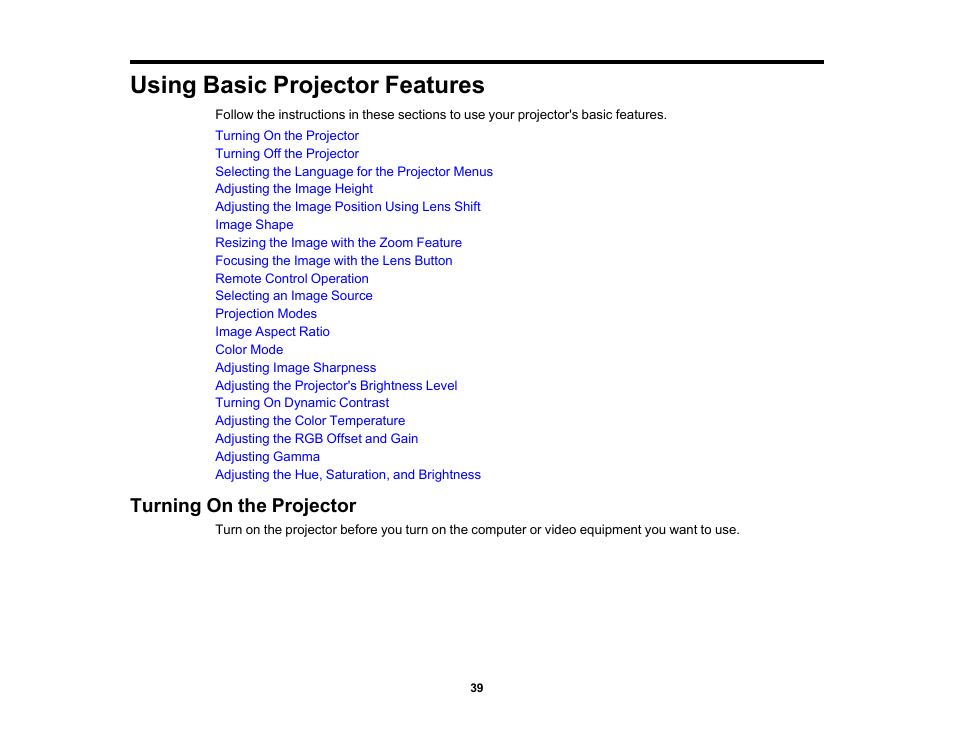 Using basic projector features, Turning on the projector | Epson Home Cinema LS11000 2500-Lumen Pixel-Shift 4K UHD Laser 3LCD Projector User Manual | Page 39 / 166