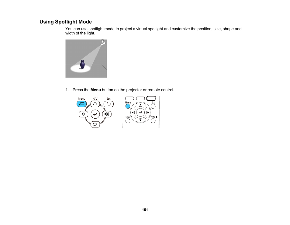 Using spotlight mode | Epson PowerLite L265F 4600-Lumen Full HD Laser 3LCD Projector (Black) User Manual | Page 151 / 306