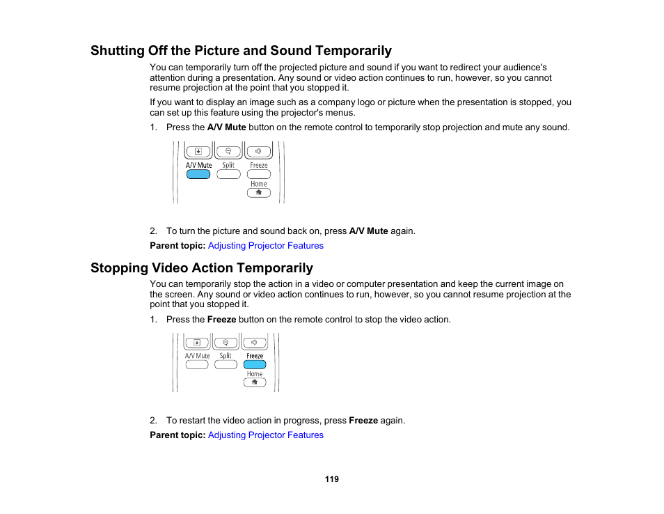 Shutting off the picture and sound temporarily, Stopping video action temporarily | Epson PowerLite 685W 3500-Lumen WXGA Ultra-Short Throw 3LCD Projector User Manual | Page 119 / 263