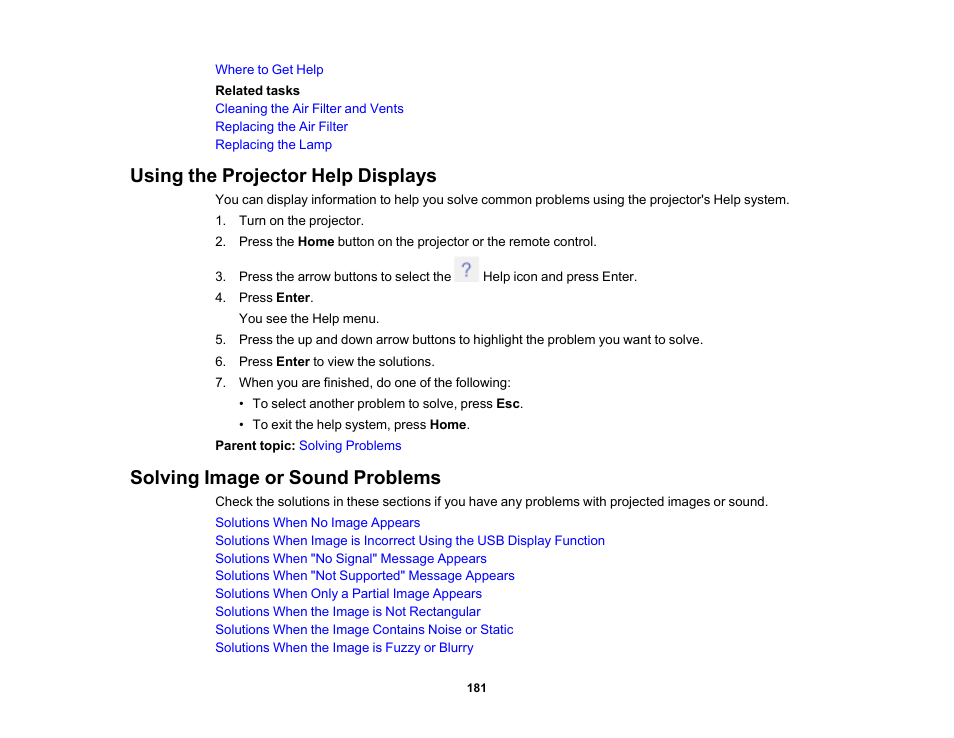 Using the projector help displays, Solving image or sound problems | Epson PowerLite 685W 3500-Lumen WXGA Ultra-Short Throw 3LCD Projector User Manual | Page 181 / 263