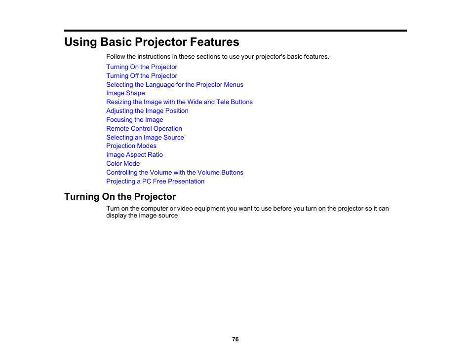 Using basic projector features, Turning on the projector | Epson PowerLite 685W 3500-Lumen WXGA Ultra-Short Throw 3LCD Projector User Manual | Page 76 / 263