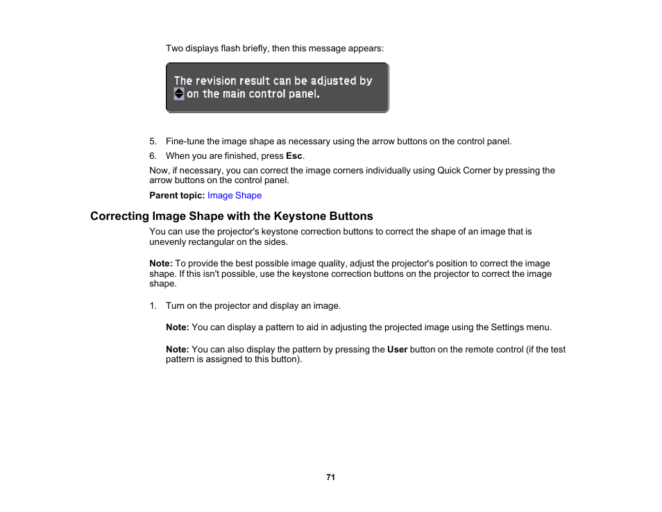 Correcting image shape with the keystone buttons | Epson PowerLite 1781W 3200-Lumen WXGA 3LCD Projector User Manual | Page 71 / 245
