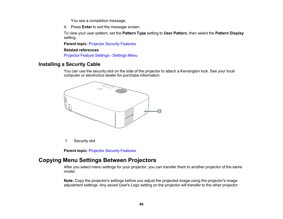Installing a security cable, Copying menu settings between projectors | Epson EpiqVision Flex CO-W01 3000-Lumen WXGA 3LCD Projector User Manual | Page 84 / 144