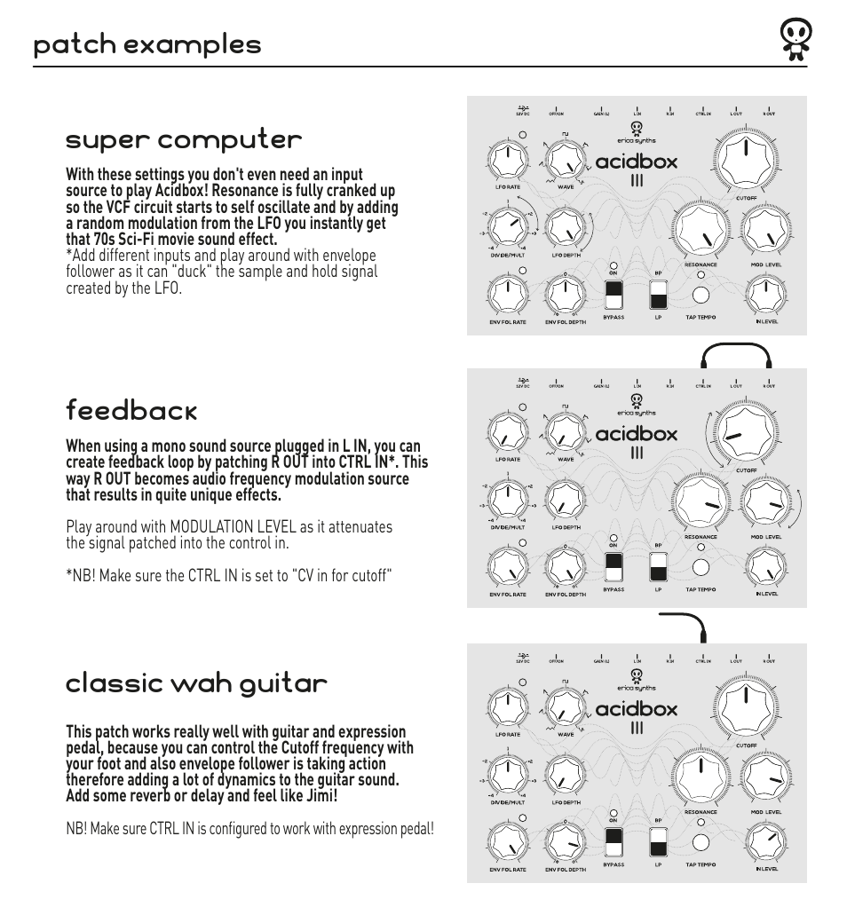 Patch examples super computer, Classic wah guitar, Feedback | Erica Synths Acidbox III Desktop Filter FX Processor User Manual | Page 4 / 6