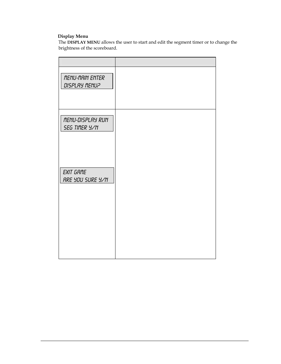 Menu-main enter display menu, Menu-display run seg timer y/n, Exit game are you sure y/n | Daktronics All Sport 5000 User Manual | Page 220 / 416