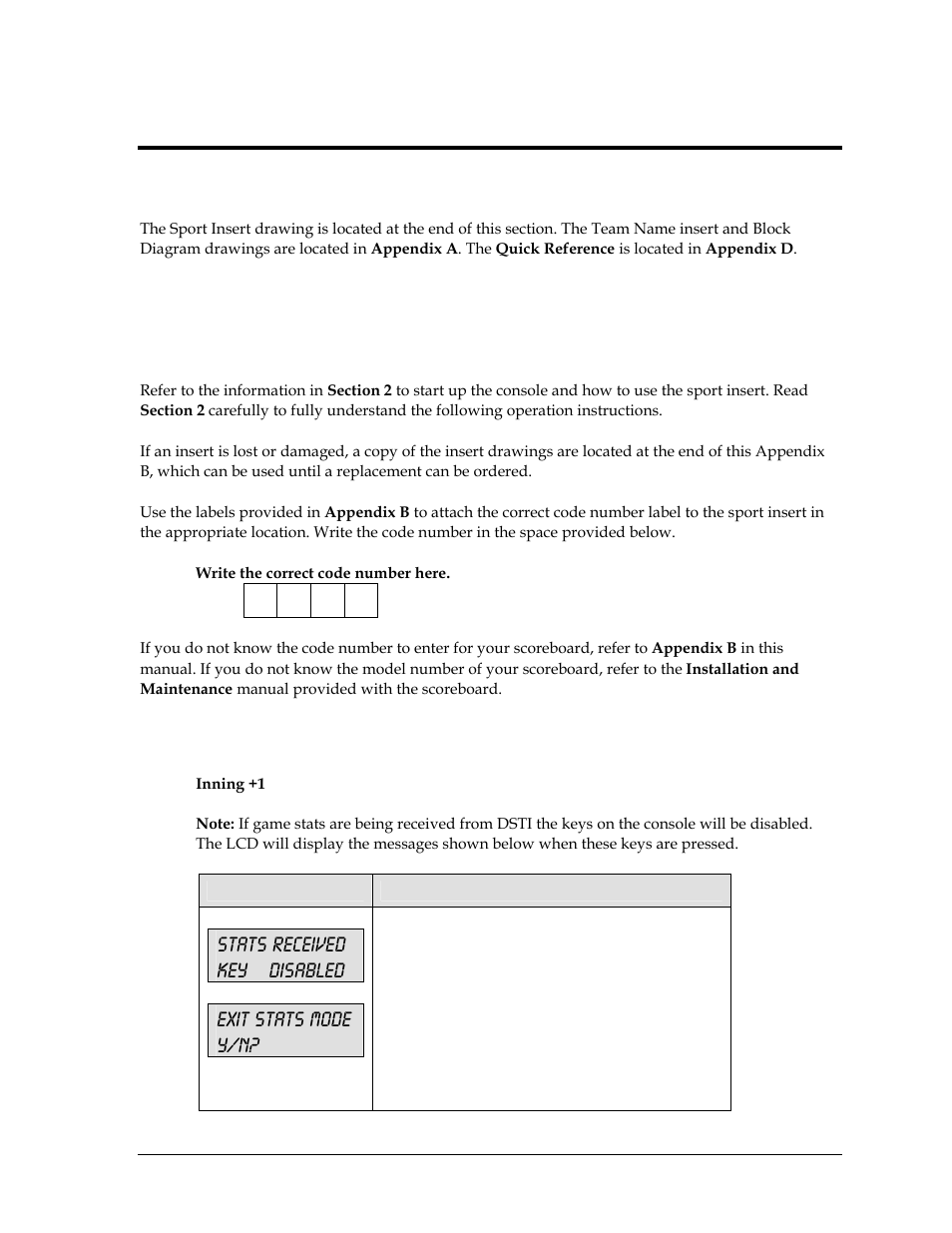 Section 4: baseball operations, 1 baseball keys, Section 4 | Baseball operations, Stats received key disabled, Exit stats mode y/n | Daktronics All Sport 5000 User Manual | Page 64 / 416