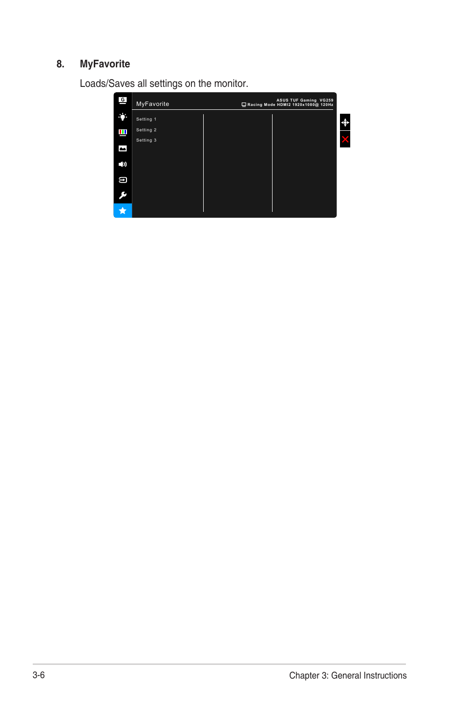 Myfavorite loads/saves all settings on the monitor, 6 chapter 3: general instructions | Asus TUF Gaming VG259QR 24.5" 16:9 165 Hz IPS Gaming Monitor User Manual | Page 24 / 31