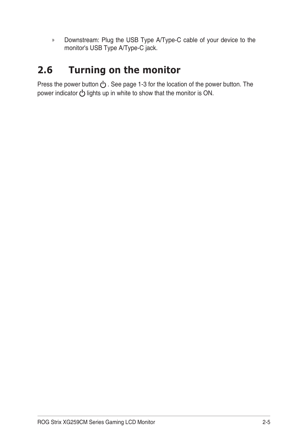 6 turning on the monitor, Turning on the monitor -5 | Asus ROG Strix XG259CM 24.5" HDR 240 Hz Gaming Monitor User Manual | Page 19 / 33