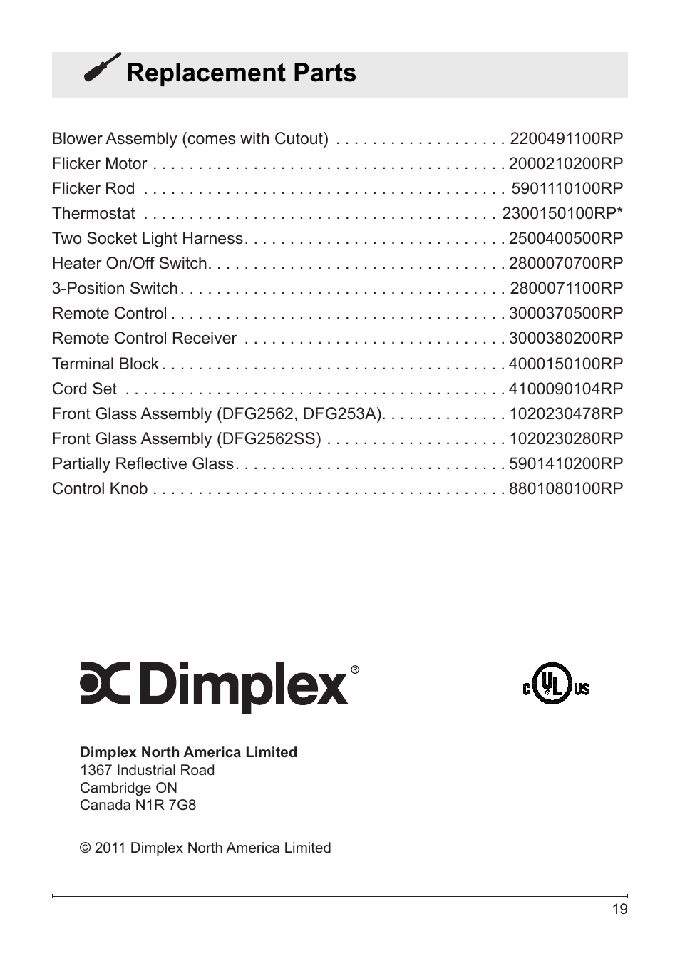 Replacement parts | Dimplex Electric Fireplace DFG253A User Manual | Page 19 / 19