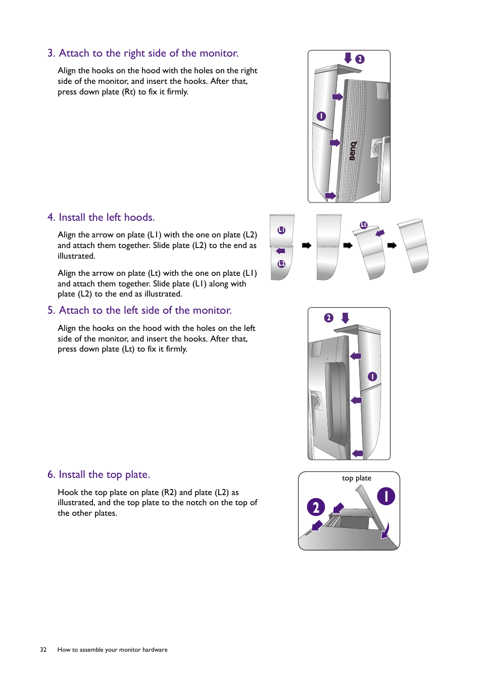 Attach to the right side of the monitor, Install the left hoods, Attach to the left side of the monitor | Install the top plate | BenQ SW321C 32" 16:9 4K HDR IPS Photo and Video Editing Monitor User Manual | Page 32 / 70