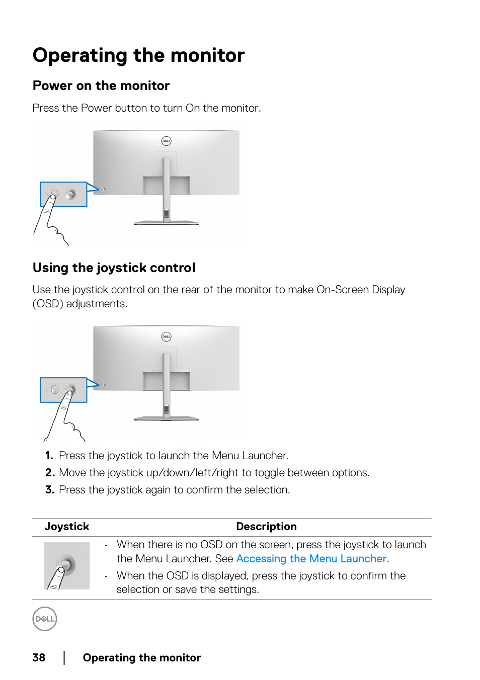 Operating the monitor, Power on the monitor, Using the joystick control | Dell U3821DW 37.5" 21:9 Curved IPS Monitor (Silver) User Manual | Page 38 / 81