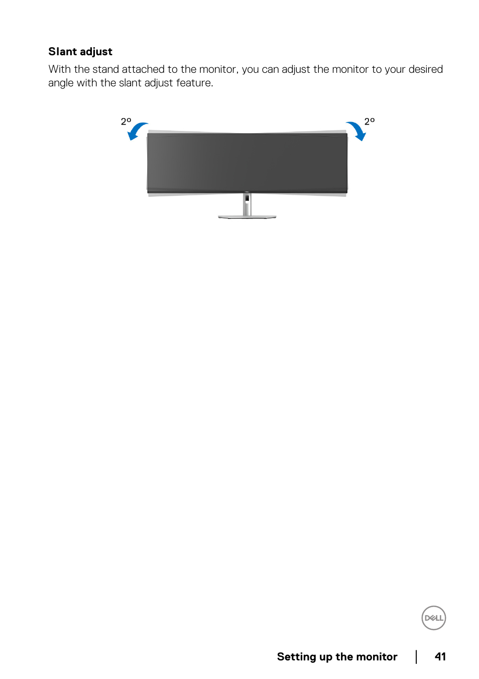 Slant adjust | Dell UltraSharp 49 U4924DW 49" WQHD Ultrawide Curved Monitor User Manual | Page 41 / 103