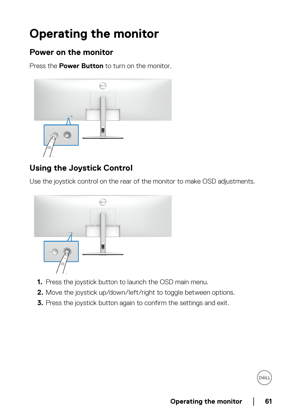 Operating the monitor, Power on the monitor, Using the joystick control | Operating the, Monitor | Dell UltraSharp 49 U4924DW 49" WQHD Ultrawide Curved Monitor User Manual | Page 61 / 103