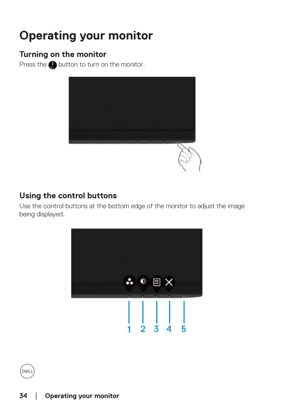 Operating your monitor, Turning on the monitor, Using the control buttons | Turning on the monitor using the control buttons | Dell SE2722H 27" 16:9 LCD Monitor User Manual | Page 34 / 63