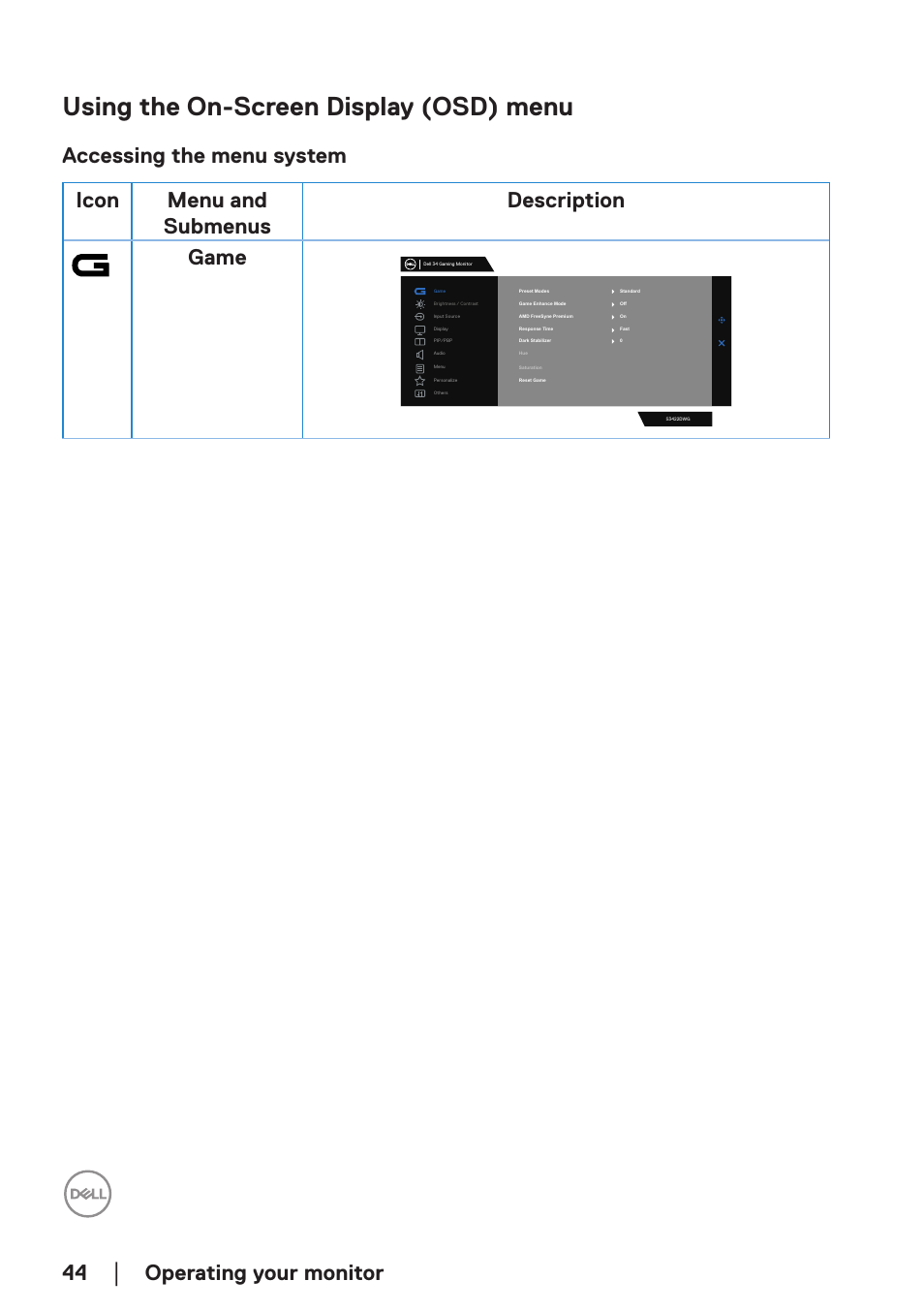Using the on-screen display (osd) menu, Accessing the menu system, Operating your monitor | Dell 34 S3422DWG 34" 21:9 Curved FreeSync WQHD 144 Hz HDR VA Gaming Monitor User Manual | Page 44 / 70
