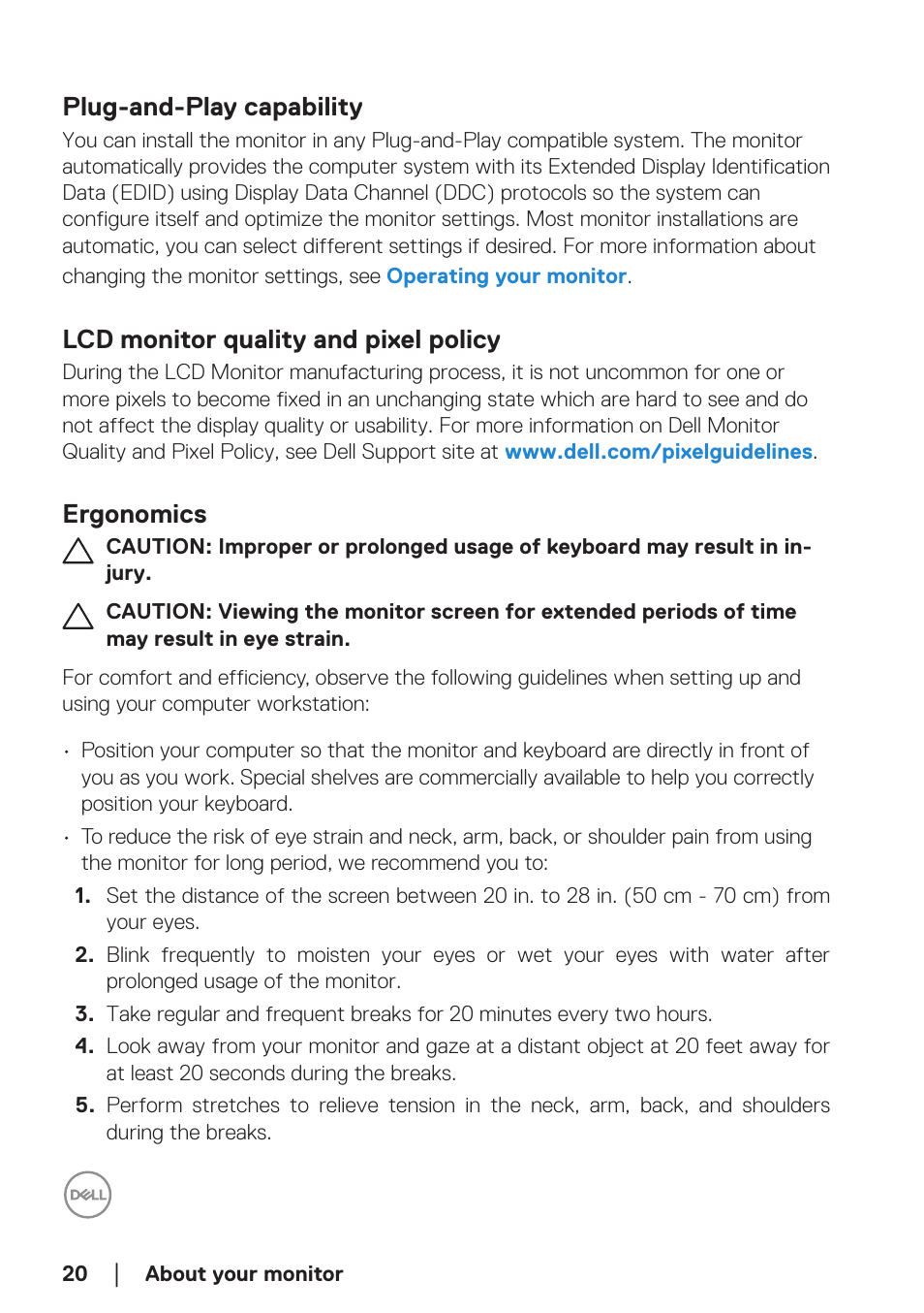 Plug-and-play capability, Lcd monitor quality and pixel policy, Ergonomics | Lcd monitor quality and pixel policy ergonomics | Dell E2724HS 27" Monitor User Manual | Page 20 / 63