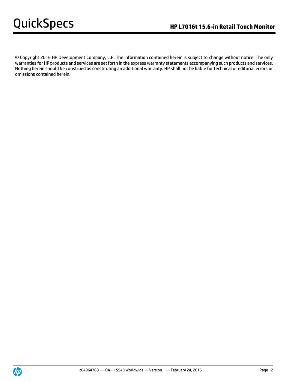 Hp l7016t 15.6-in retail touch monitor, Quickspecs | HP L7016t 15.6" Retail Multi-Touch TN Monitor User Manual | Page 12 / 12