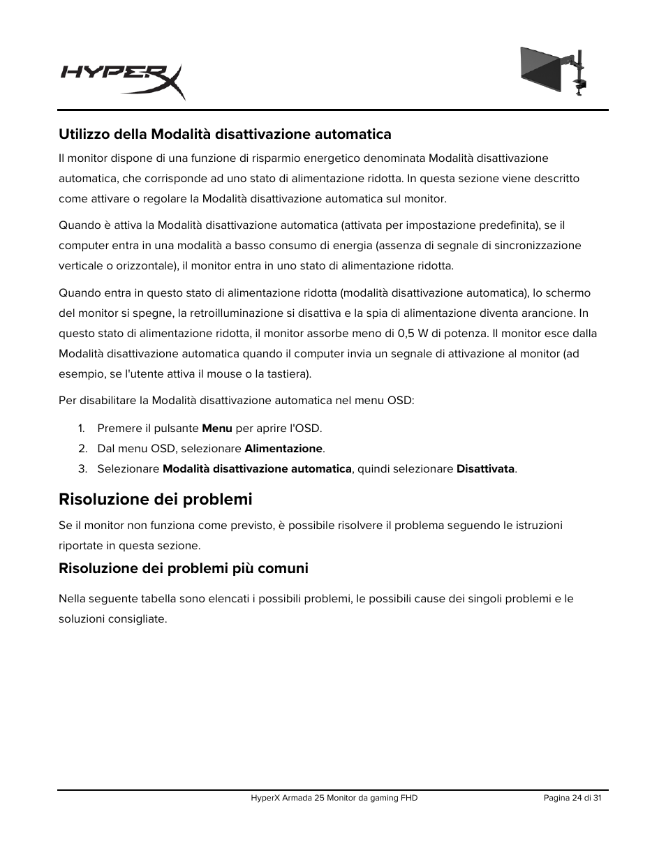 Utilizzo della modalità disattivazione automatica, Risoluzione dei problemi, Risoluzione dei problemi più comuni | HyperX Armada 25 24.5" 240 Hz Gaming Monitor User Manual | Page 149 / 499