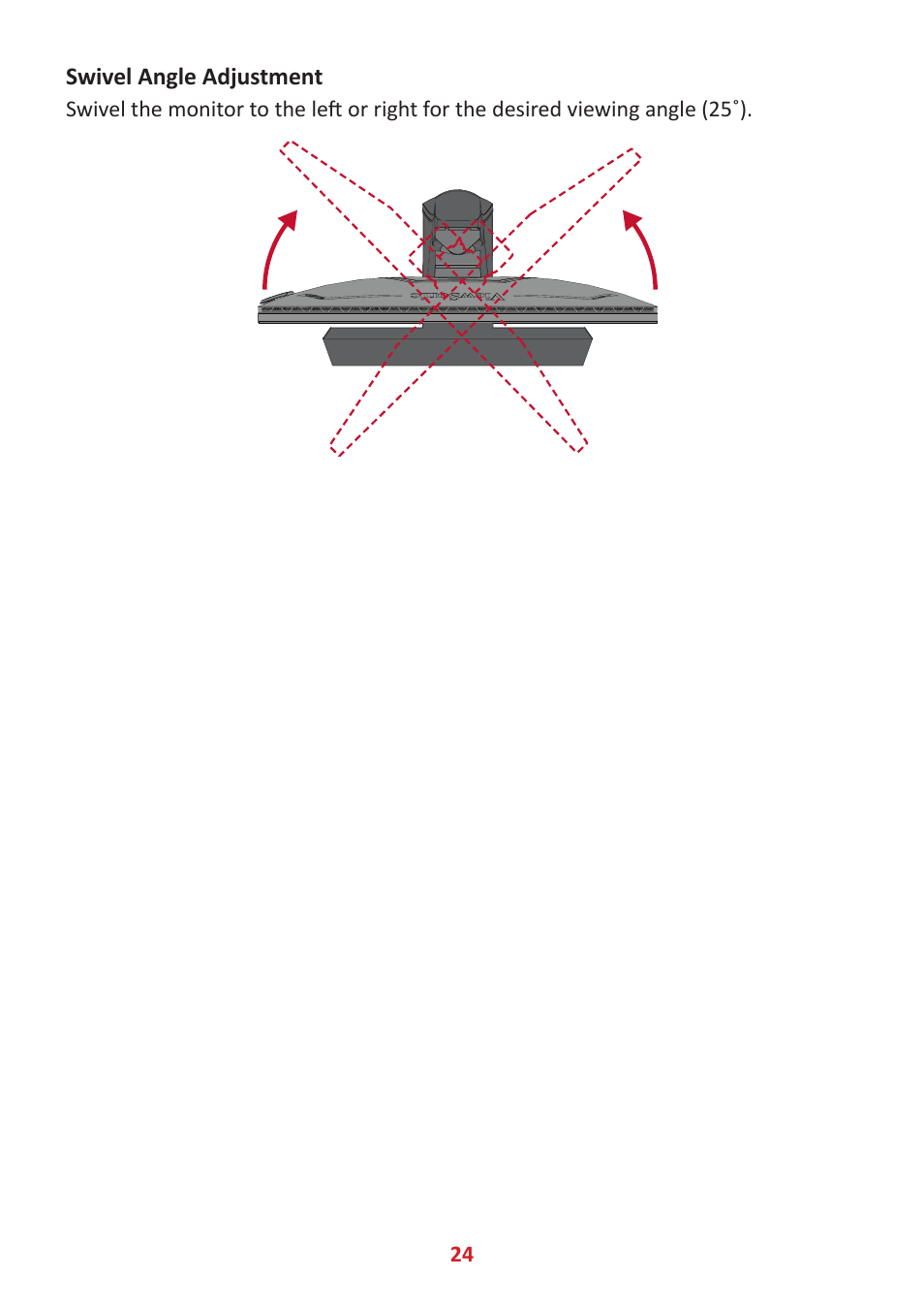 Swivel angle adjustment | VIEWSONIC XG320U 32" 16:9 144 Hz FreeSync IPS Gaming Monitor User Manual | Page 24 / 83