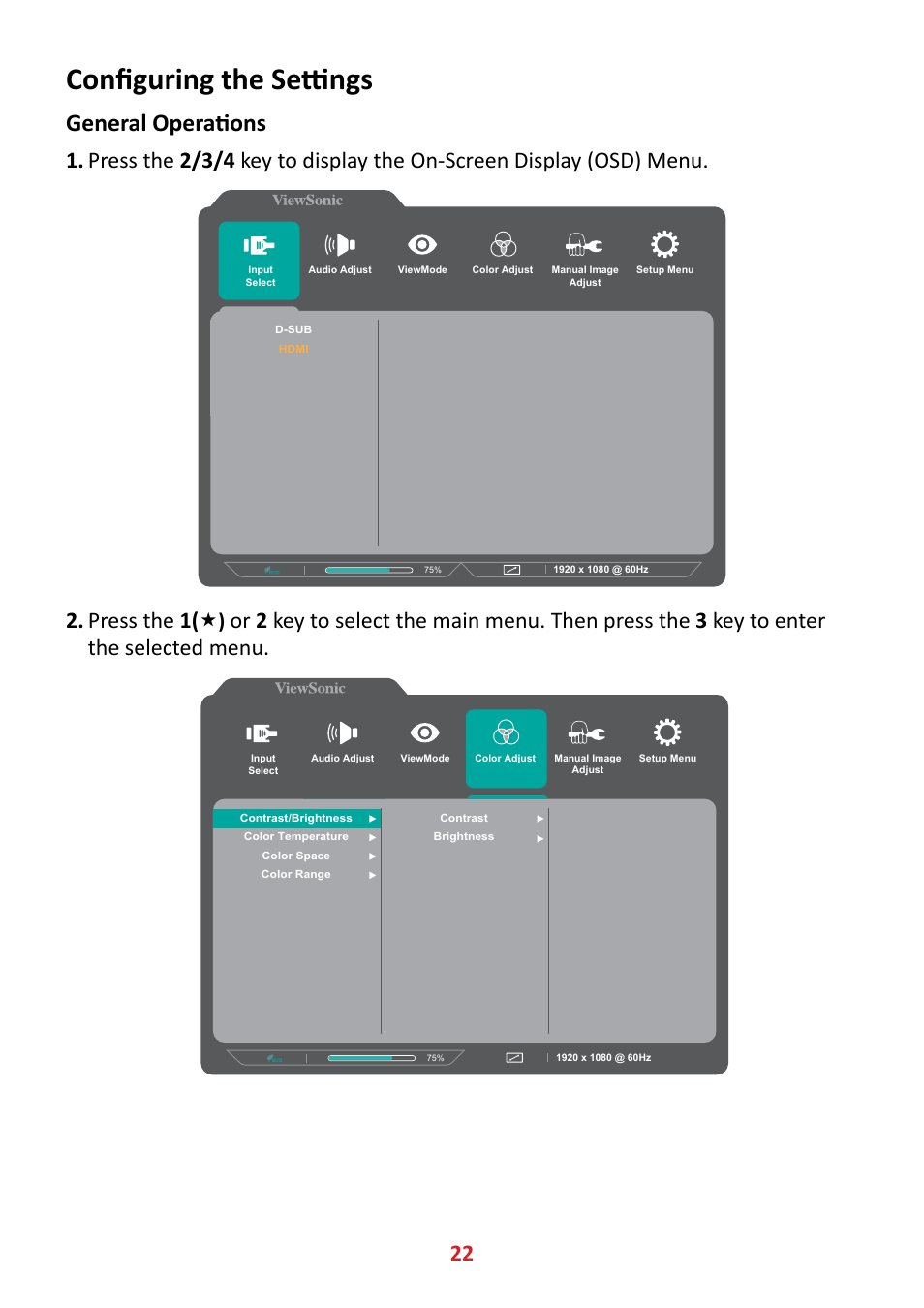 Configuring the settings, General operations, Press the 1 | VIEWSONIC VA2447-MHJ 23.8" 16:9 Adaptive-Sync MVA Monitor User Manual | Page 22 / 49