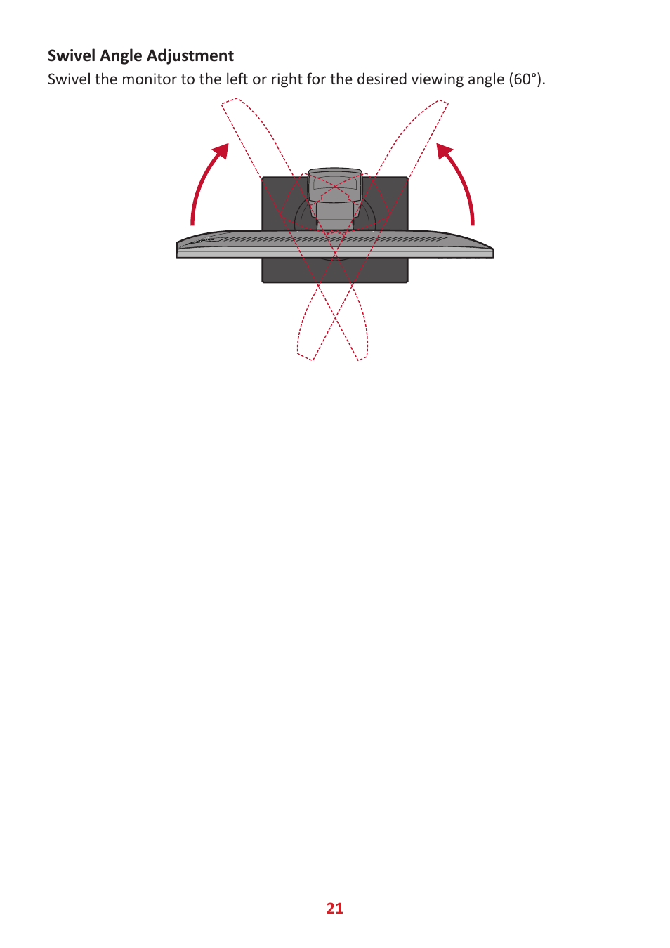 Swivel angle adjustment | VIEWSONIC VG3448 34" 21:9 VA Monitor User Manual | Page 21 / 66