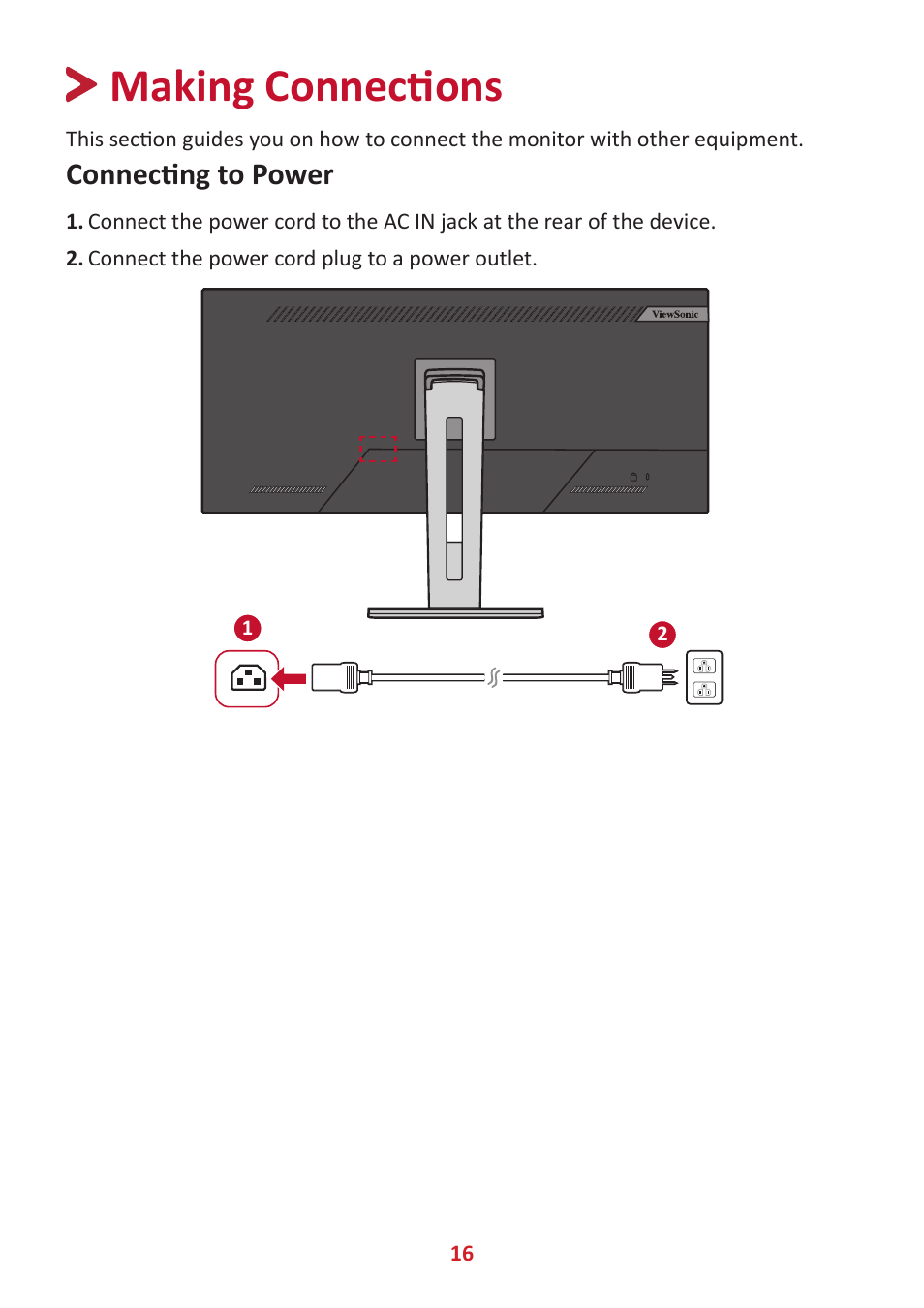 Making connections, Connecting to power | VIEWSONIC VG3456 34" 21:9 USB Type-C Docking VA Monitor User Manual | Page 16 / 69