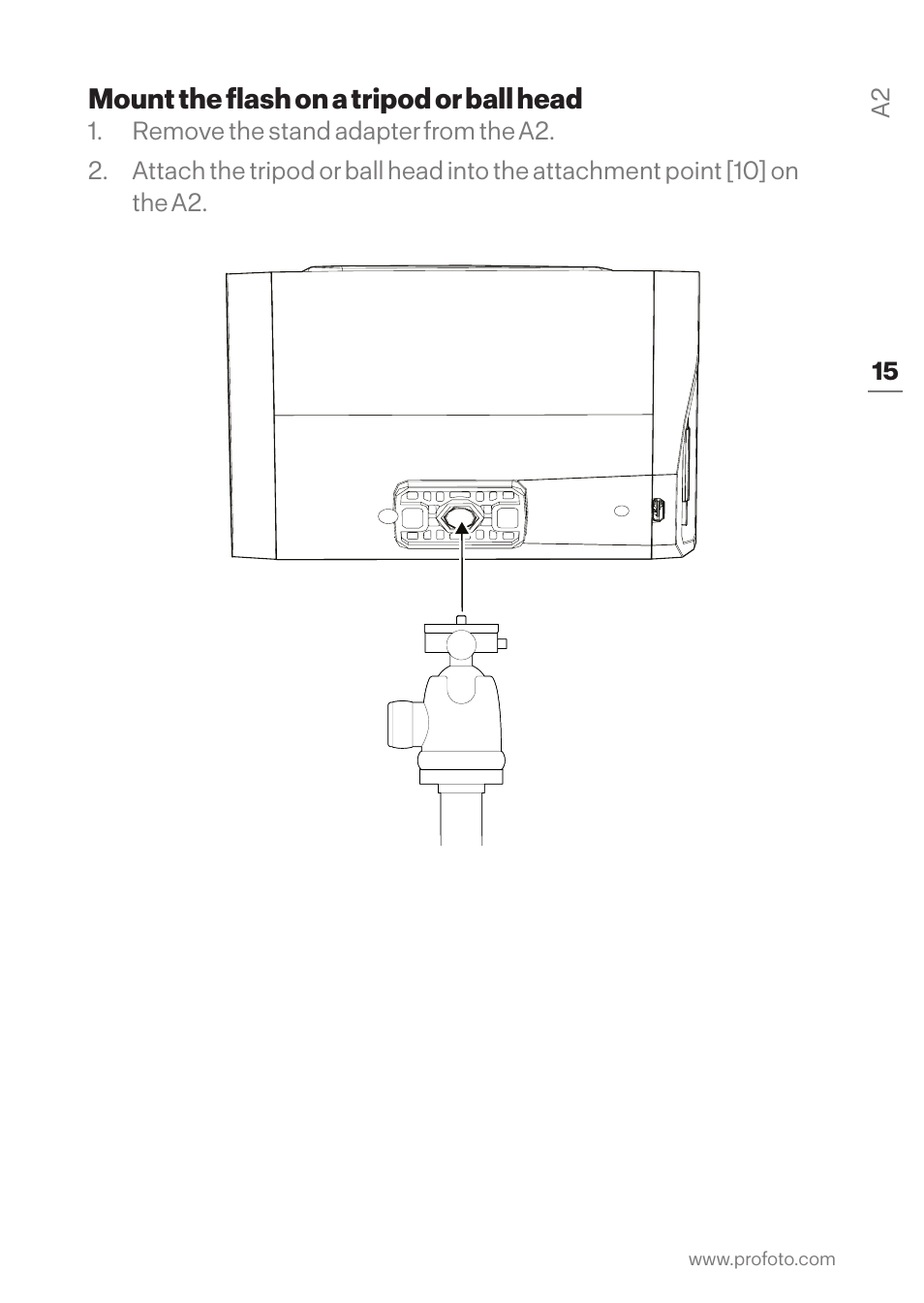 Mount the flash on a tripod or ball head | Profoto A2 Monolight User Manual | Page 15 / 30