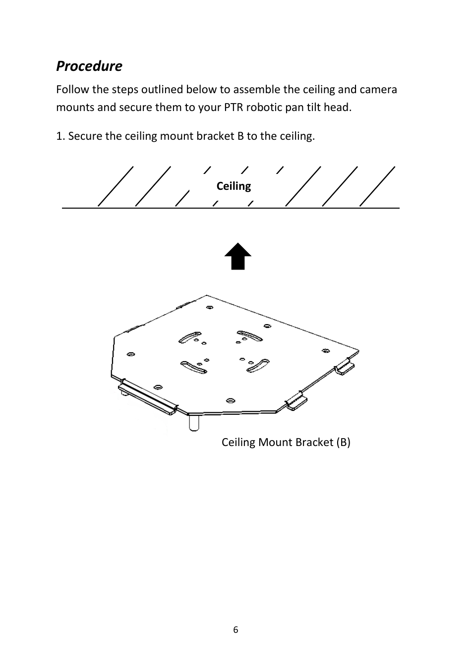 Procedure, Rocedure | Datavideo CM-10 Ceiling Mount for PTR-10 Mark II & PTR-10T Mark II Pan/Tilt Heads User Manual | Page 6 / 20