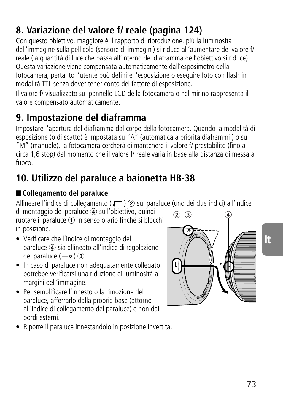 Variazione del valore f/ reale (pagina 124), Impostazione del diaframma, Utilizzo del paraluce a baionetta hb-38 | Nikon AF-S VR Micro-NIKKOR 105mm f/2.8G IF-ED Lens User Manual | Page 73 / 132