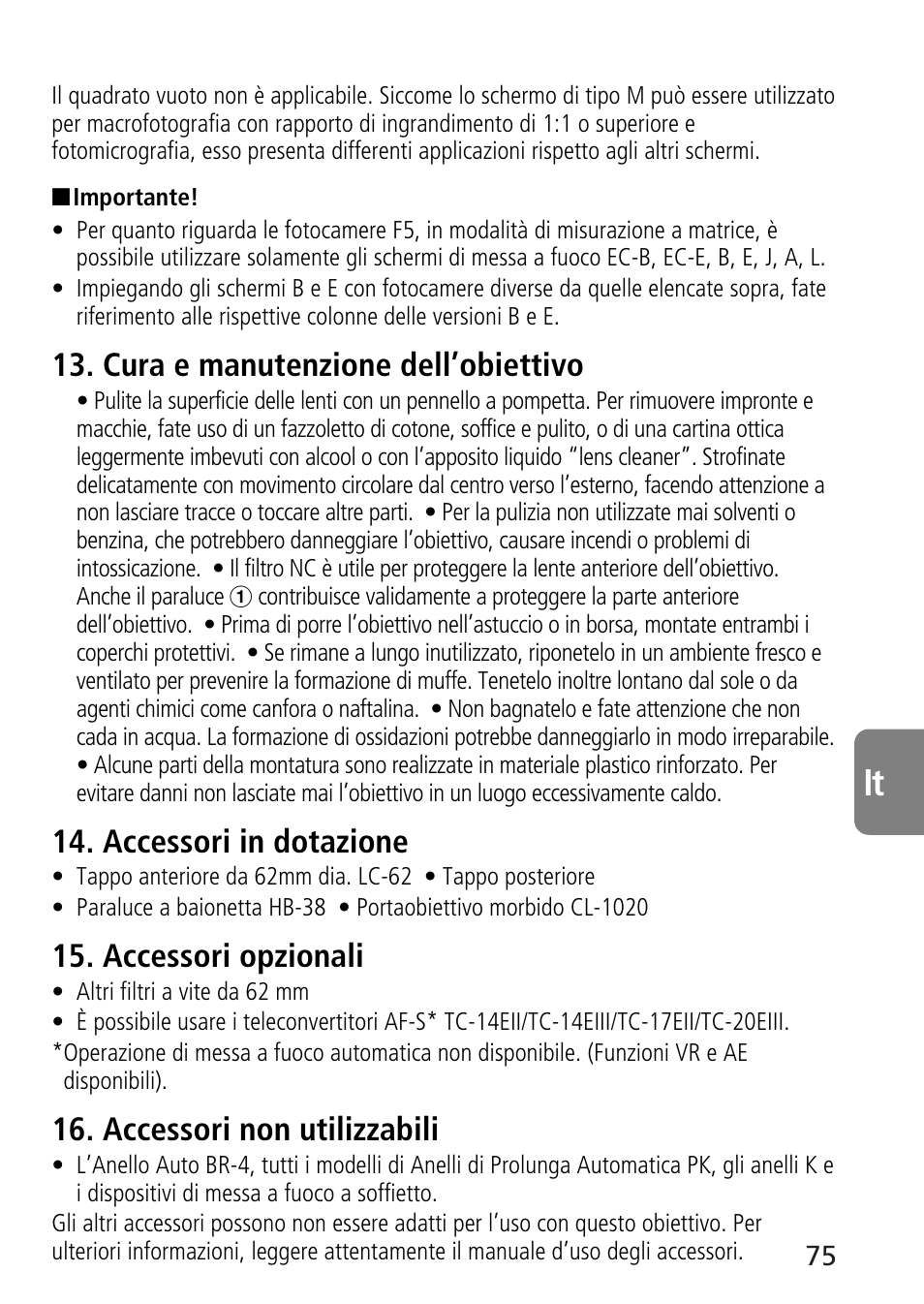 Cura e manutenzione dell’obiettivo, Accessori in dotazione, Accessori opzionali | Accessori non utilizzabili | Nikon AF-S VR Micro-NIKKOR 105mm f/2.8G IF-ED Lens User Manual | Page 75 / 132