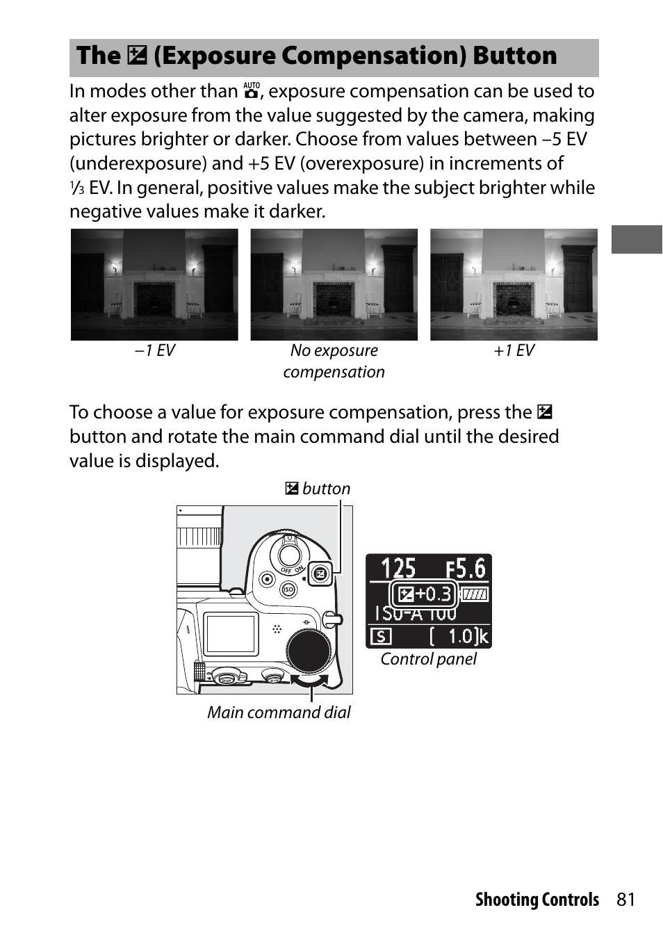 The exposure compensation button, The e (exposure compensation) button | Nikon NIKKOR Z 70-200mm f/2.8 VR S Lens User Manual | Page 105 / 272