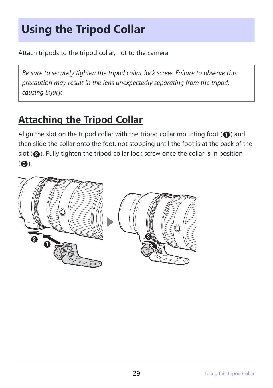 Using the tripod collar, Using the tripod collar” (p.29), Attaching the tripod collar | Nikon NIKKOR Z 100-400mm f/4.5-5.6 VR S Lens User Manual | Page 29 / 42