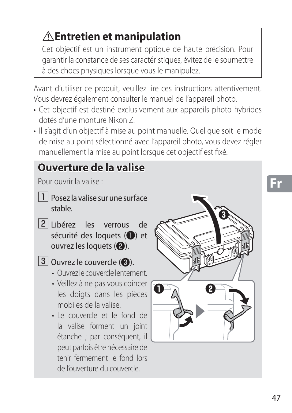 Ouverture de la valise | Nikon NIKKOR Z 58mm f/0.95 S Noct Lens (Refurbished by USA) User Manual | Page 47 / 213