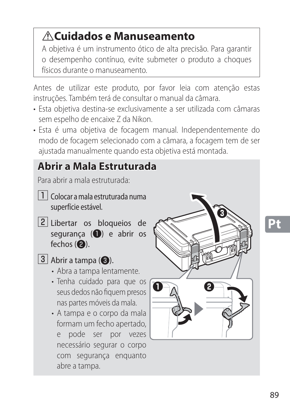 Acuidados e manuseamento cuidados e manuseamento, Abrir a mala estruturada | Nikon NIKKOR Z 58mm f/0.95 S Noct Lens (Refurbished by USA) User Manual | Page 89 / 213