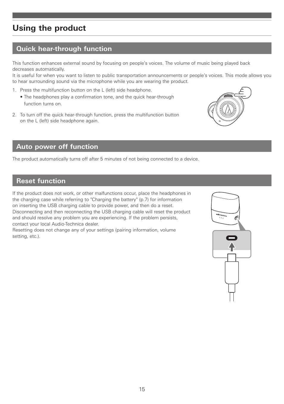 Quick hear-through function, Auto power off function, Reset function | Using the product | Audio-Technica ATH-ANC300TW QuietPoint Noise-Canceling True Wireless In-Ear Headphones User Manual | Page 16 / 23